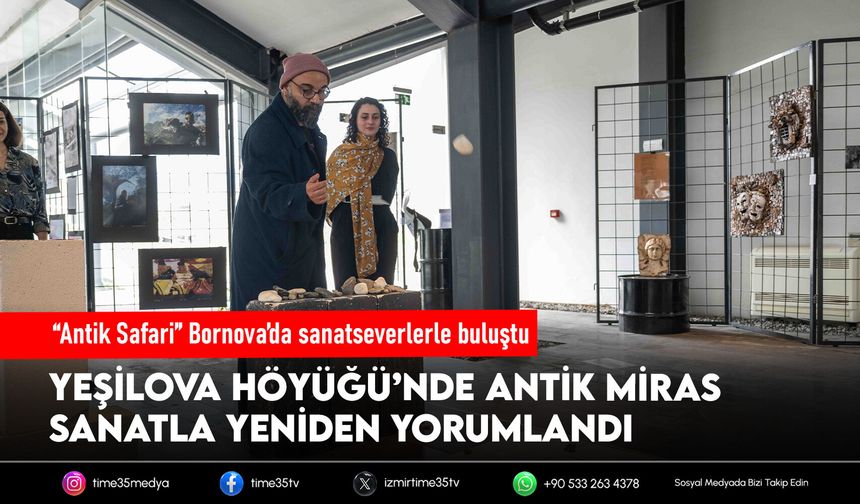 “Antik Safari” Bornova’da sanatseverlerle buluştu