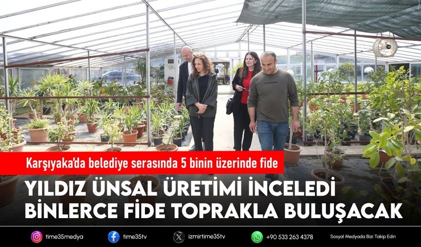 Karşıyaka’da belediye serasında 5 binin üzerinde fide