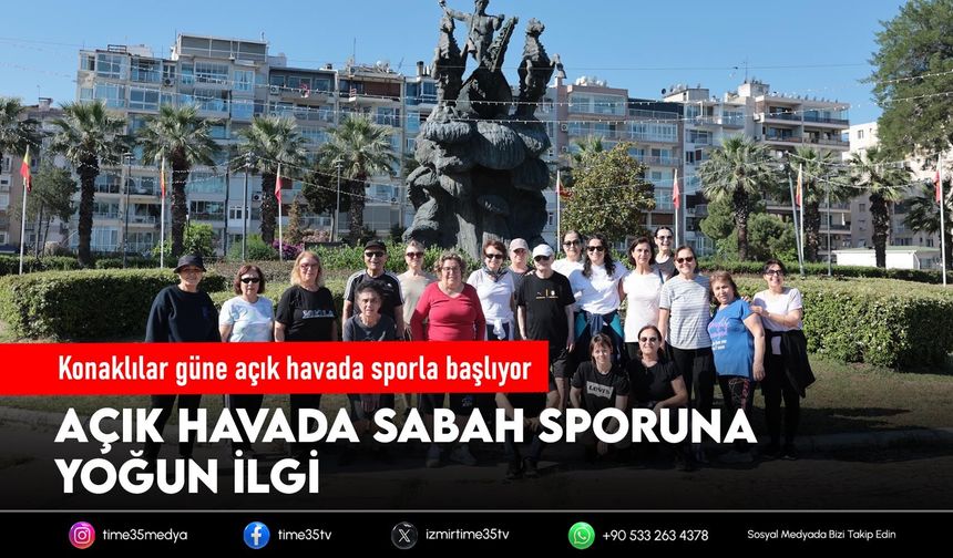 Konaklılar güne açık havada sporla başlıyor