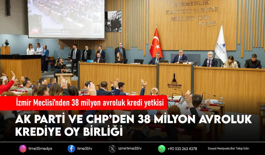 İzmir Meclisi’nden 38 milyon avroluk kredi yetkisi