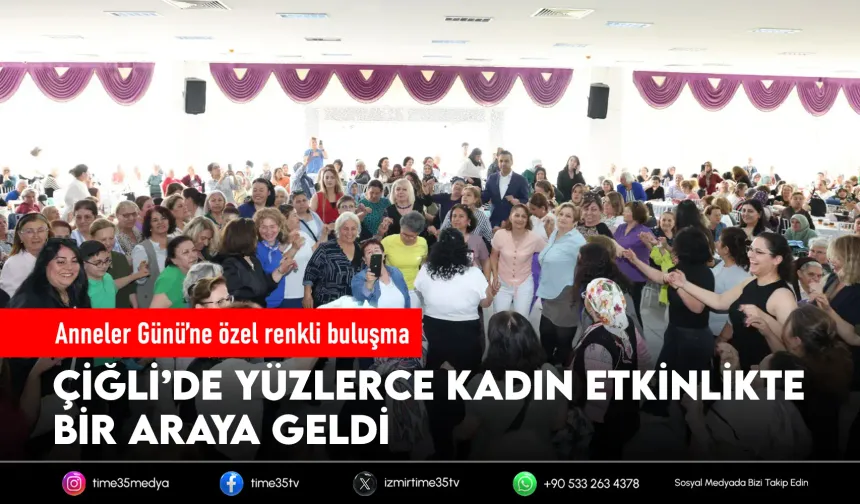 Çiğli Belediyesi’nden Anneler Günü’ne özel etkinlik