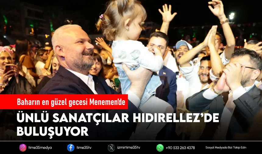 Hıdırellez ateşi, dev isimlerle Menemen’de yanacak