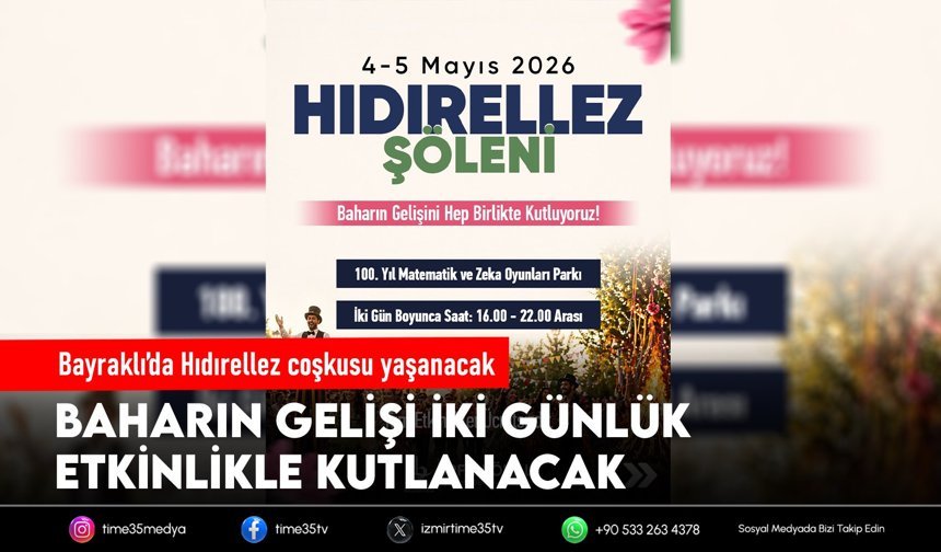 Bayraklı’da Hıdırellez coşkusu yaşanacak