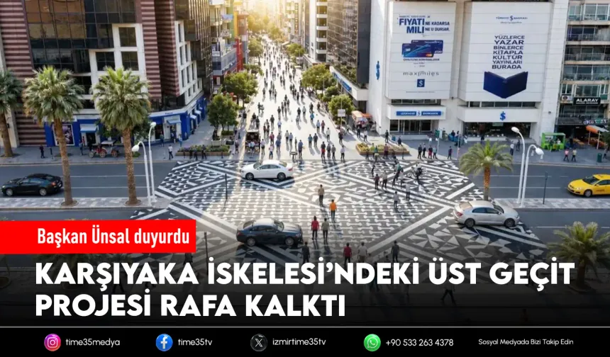 Karşıyaka’daki üst geçit projesi rafa kalktı