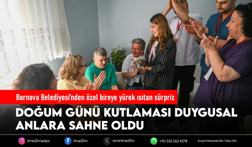 Bornova’da yürek ısıtan doğum günü kutlaması