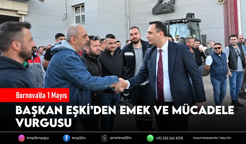 Bornova’da 1 Mayıs’ta anlamlı buluşma