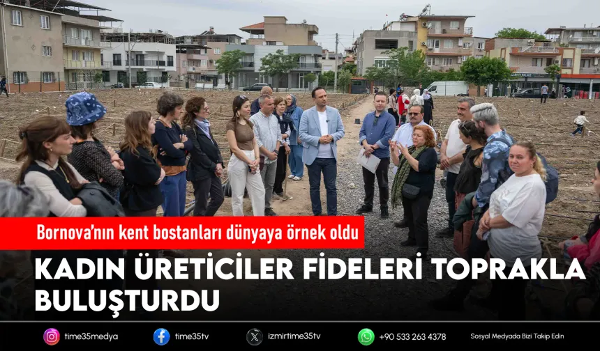 Avrupa’dan Bornova’ya kent bostanı incelemesi