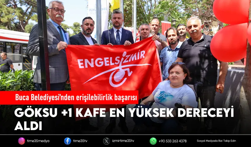 Buca Belediyesi’nin "engelsiz kent" vizyonu tescillendi