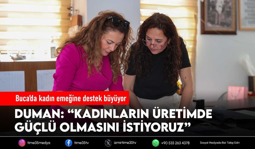 Buca’da kadın emeğine destek büyüyor