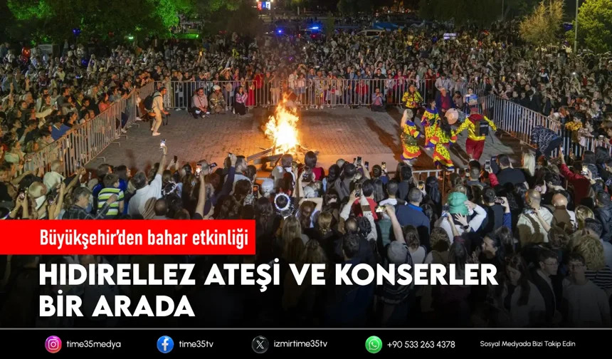 Hıdrellez ateşi Kültürpark’tan yükselecek