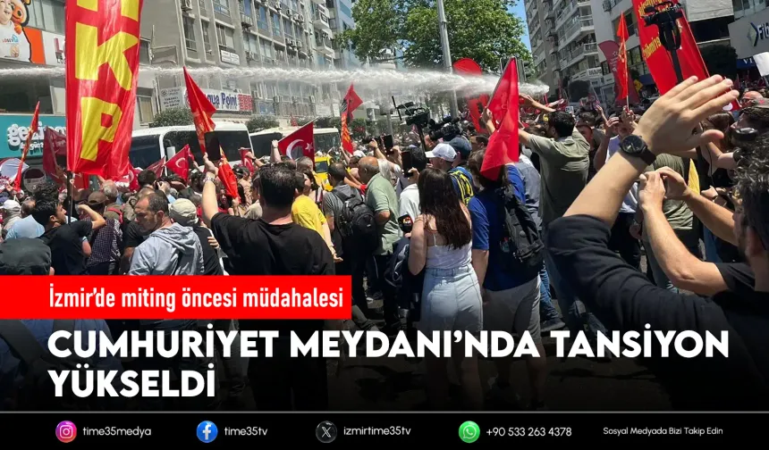 İzmir’de miting öncesi polis müdahalesi