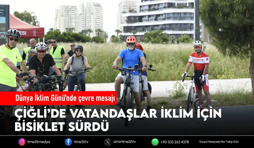 Çiğli’de pedallar iklim için döndü