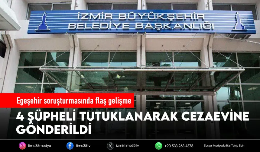 Egeşehir operasyonunda 4 isim tutuklandı