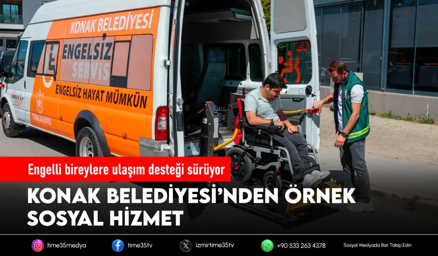 Konak Belediyesi’nden hayatlara dokunan hizmet
