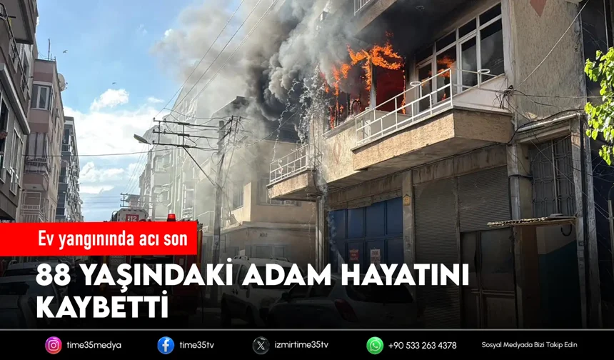 Evinde çıkan yangında hayatını kaybetti