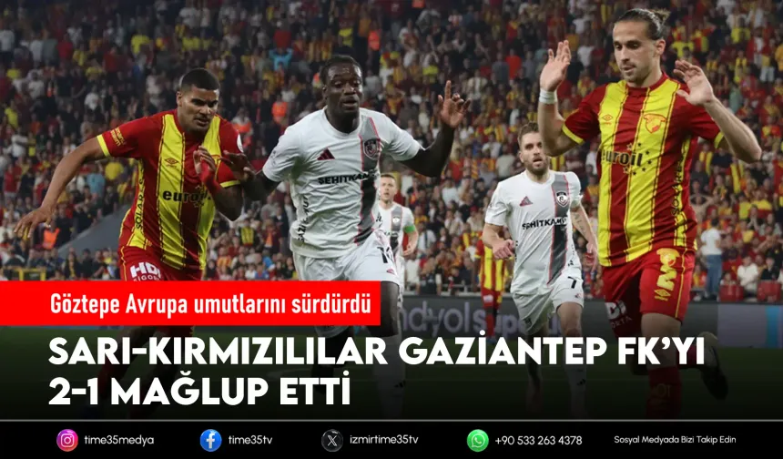 Göztepe Avrupa umudunu sürdürdü