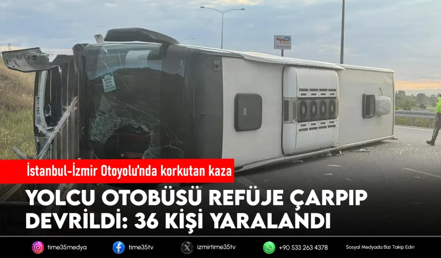 İstanbul-İzmir Otoyolu'nda yolcu otobüsü devrildi