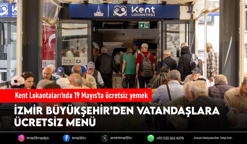 Kent Lokantaları’nda 19 Mayıs’ta ücretsiz yemek