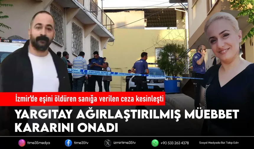 Eşini öldüren sanığa ağırlaştırılmış müebbet