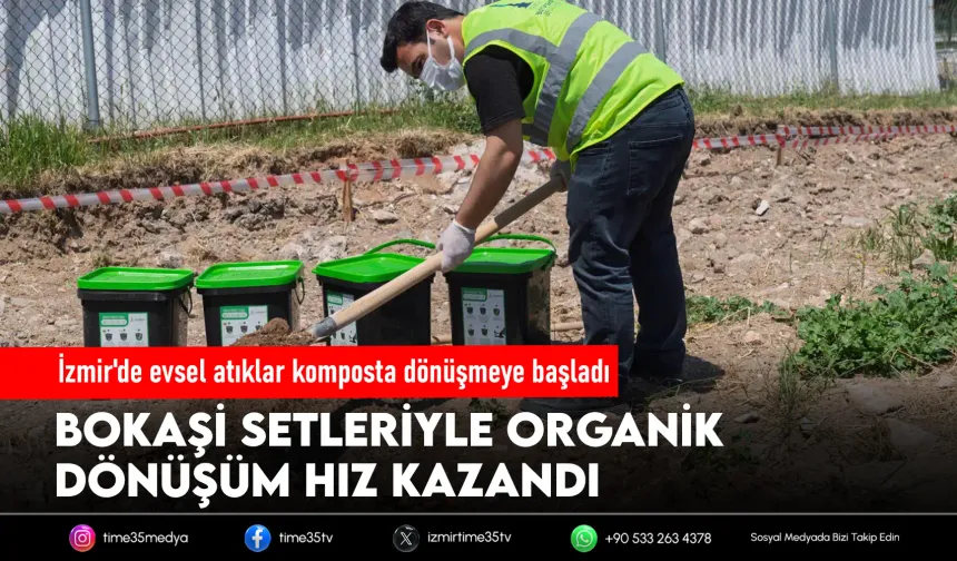 İzmir'de evsel atıklar komposta dönüşmeye başladı