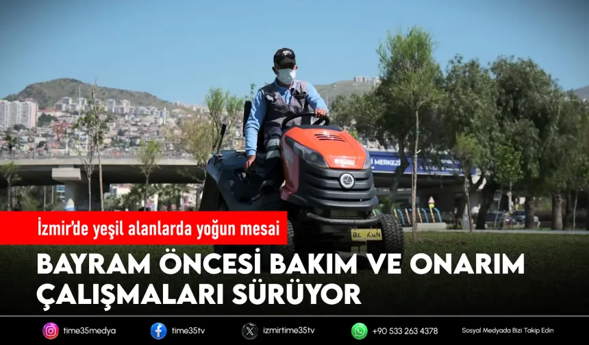 Büyükşehir ekipleri İzmir’i bayrama hazırlıyor