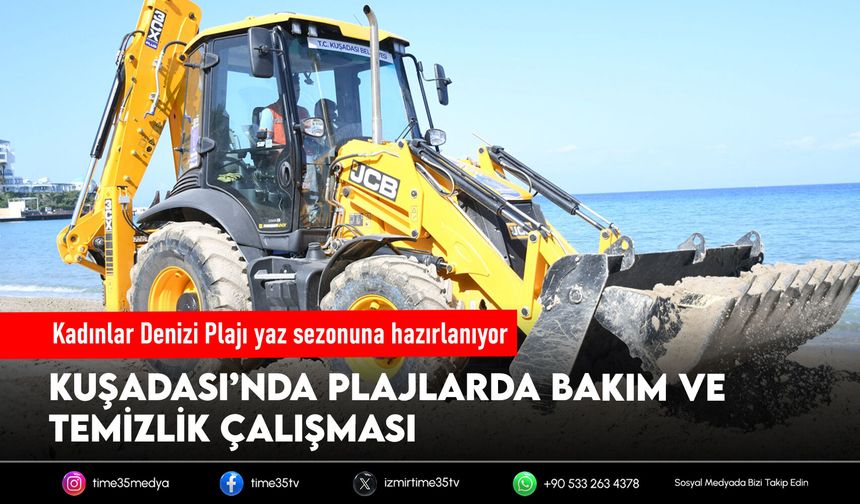 Kadınlar Denizi Plajı yaz sezonuna hazırlanıyor