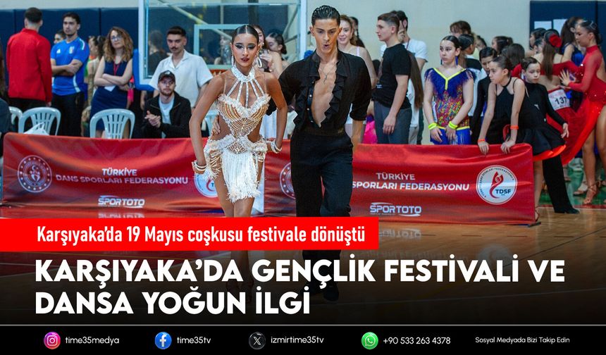 Karşıyaka’da 19 Mayıs coşkusu festivale dönüştü