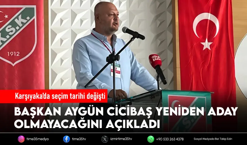 Karşıyaka'da Cicibaş'dan adaylık açıklaması
