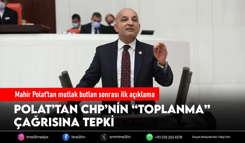 Mahir Polat’tan mutlak butlan sonrası ilk açıklama