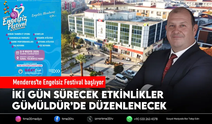 Menderes’te Engelsiz Festival başlıyor