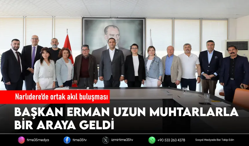 Narlıdere’de ortak akıl muhtarlarla güçleniyor