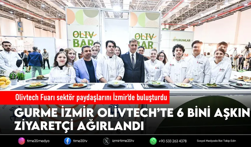 Olivtech Fuarı sektör paydaşlarını İzmir’de buluşturdu
