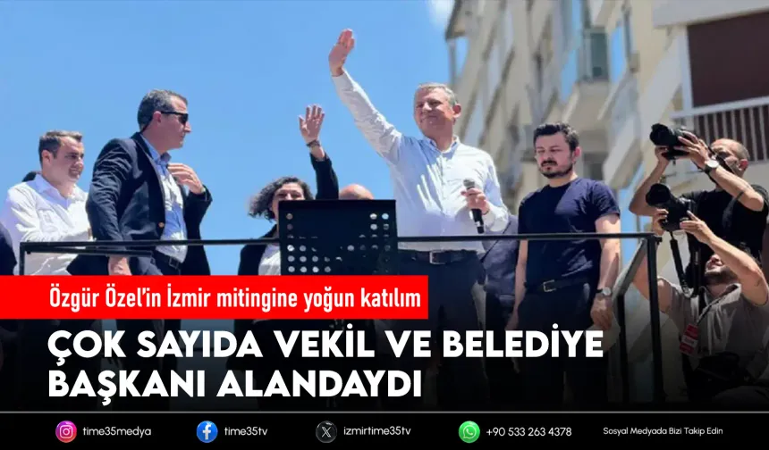 Özgür Özel’in mitingine hangi isimler katıldı?
