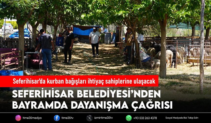 Seferihisar’da kurban bağışları ihtiyaç sahiplerine ulaşacak