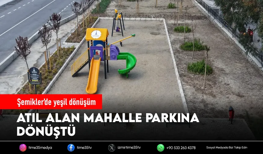 Atıl alan mahalle parkına dönüştü