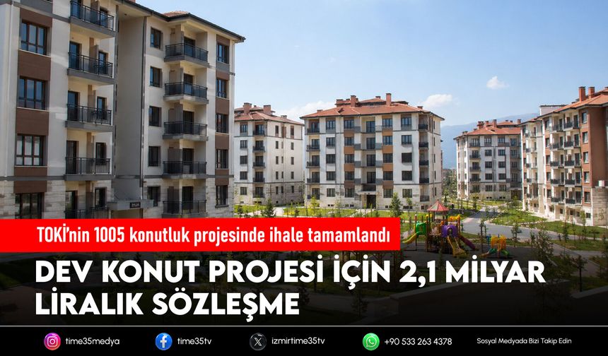TOKİ’nin 1005 konutluk projesinde ihale tamamlandı