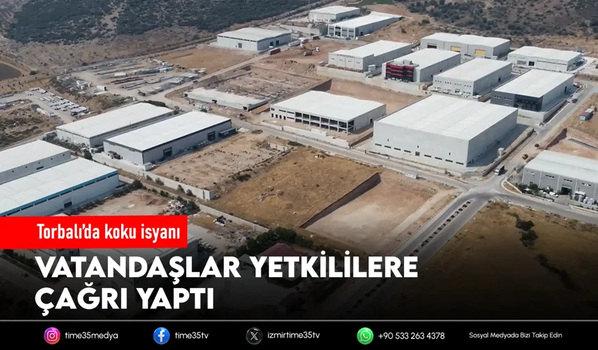 Torbalı’da koku tepkisi büyüyor