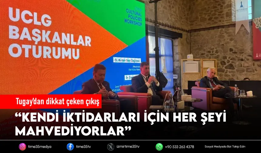 Tugay’dan dikkat çeken çıkış: “Kendi iktidarları için her şeyi mahvediyorlar”