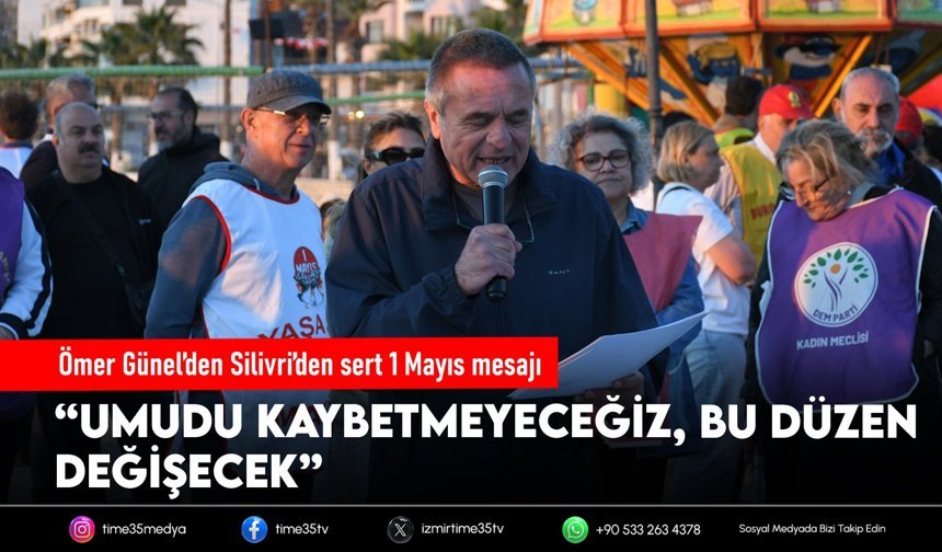 Ömer Günel’den Silivri’den sert 1 Mayıs mesajı