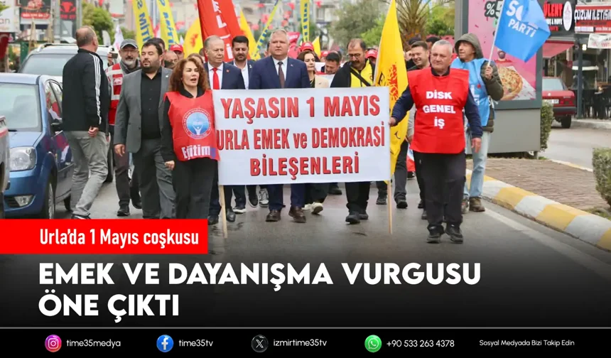 Urla’da 1 Mayıs coşkuyla kutlandı