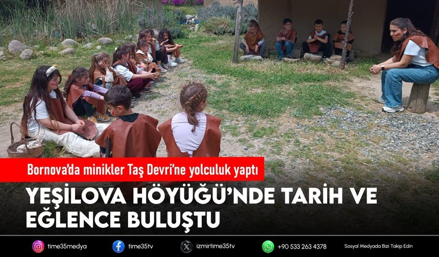 Bornova’da minikler Taş Devri’ne yolculuk yaptı
