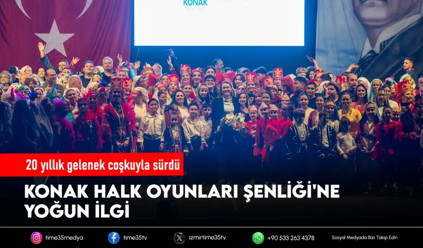 Konak’ın Halk Oyunları Şenliği 20. yıl gururu yaşattı