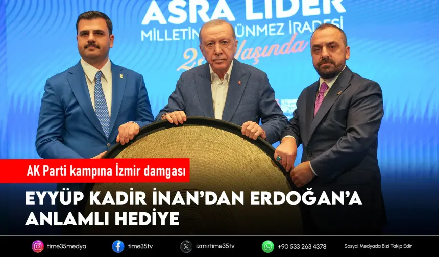 AK Partili İnan'dan Cumhurbaşkanı Erdoğan'a anlamlı hediye!