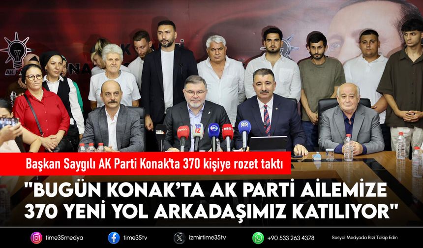 Başkan Saygılı AK Parti Konak'ta 370 kişiye rozet taktı