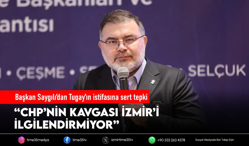 Başkan Saygılı’dan Tugay’ın istifası sonrası açıklama!