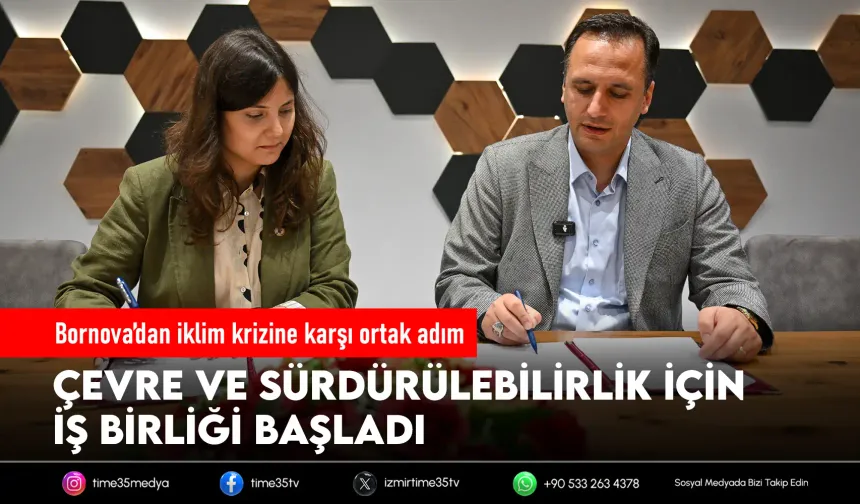 Bornova’da yeşil gelecek için tarihi imza