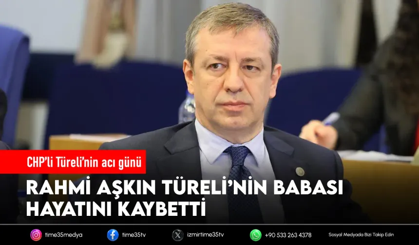 Rahmi Aşkın Türeli’nin acı günü