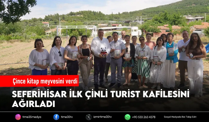Çinli turistlerin yeni rotası Seferihisar oldu