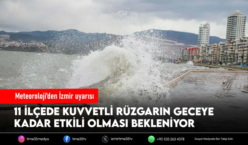 İzmir için fırtına uyarısı