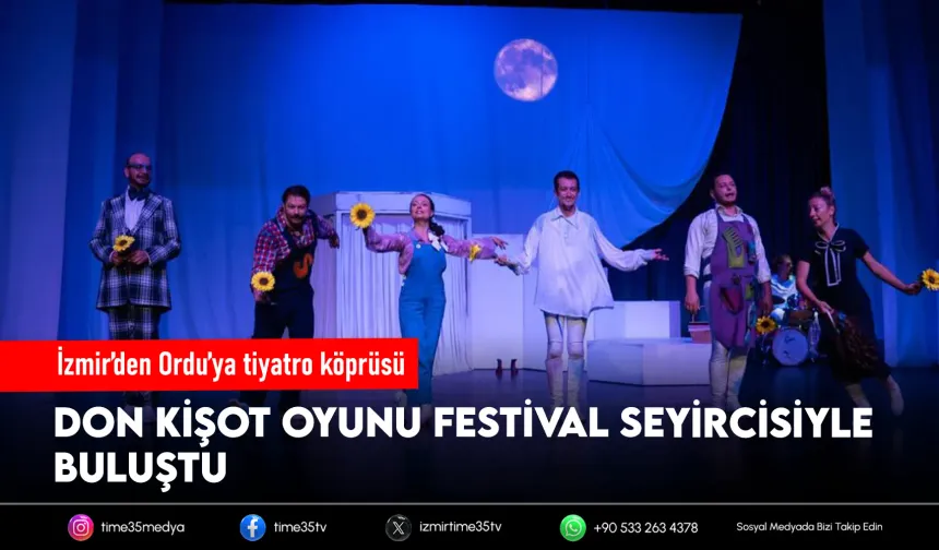İzBBŞT “Don Kişot” ile Ordu Festivali’nde sahne aldı